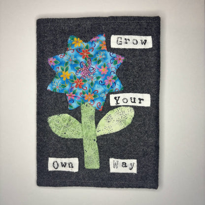 Grow Your Own Way Notebook
